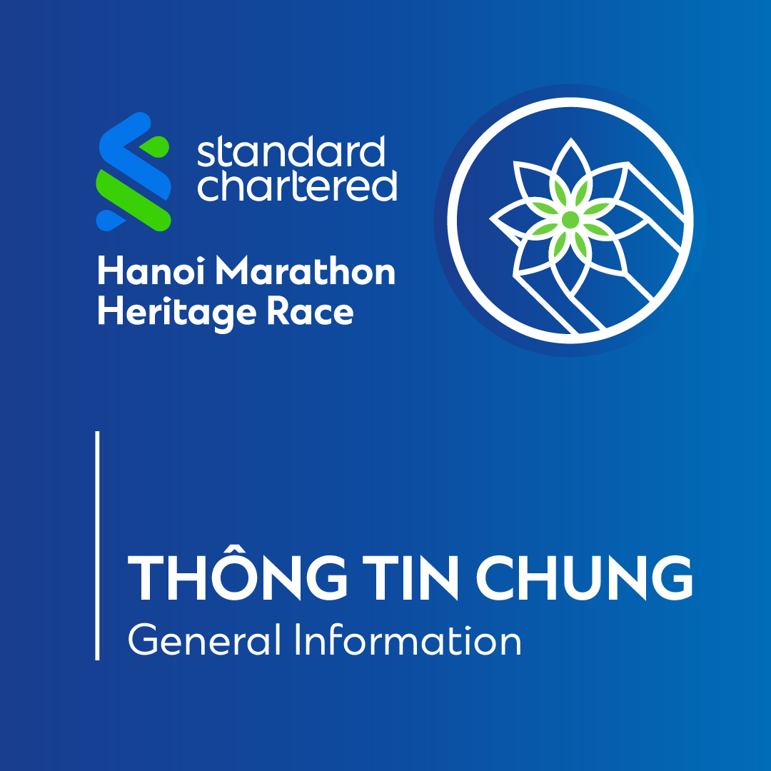 General Information -  Standard Chartered Hanoi Marathon Heritage Race 2024